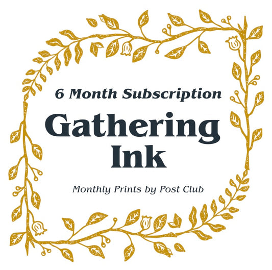 Gathering Ink Print Club - 6 Month Gift